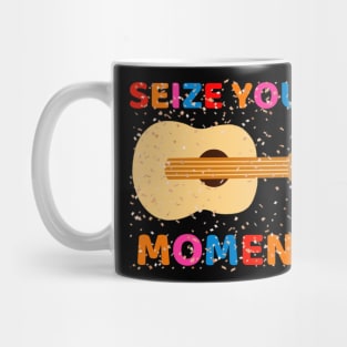 Seize Your Moment Mug